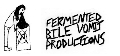 Fermented Bile Vomit Productions