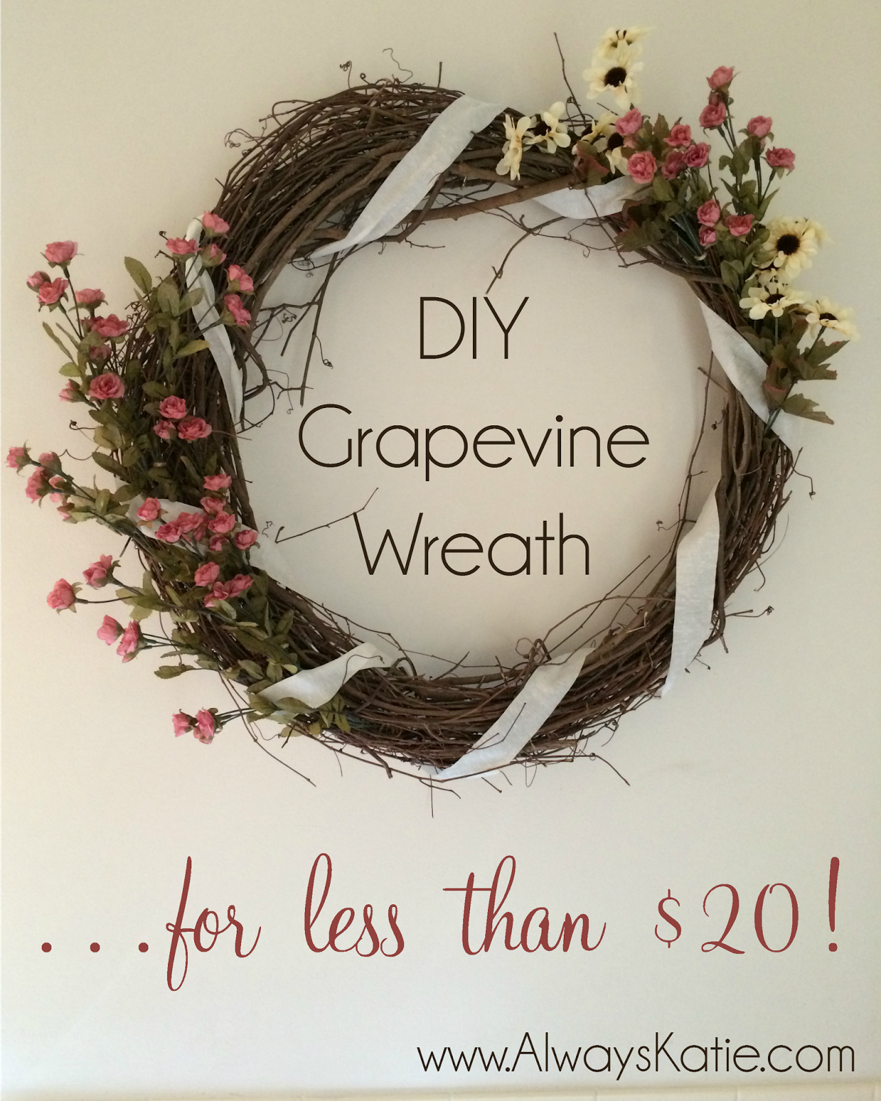 Always, Katie Home Sweet Home Floral Grapevine Wreath Tutorial