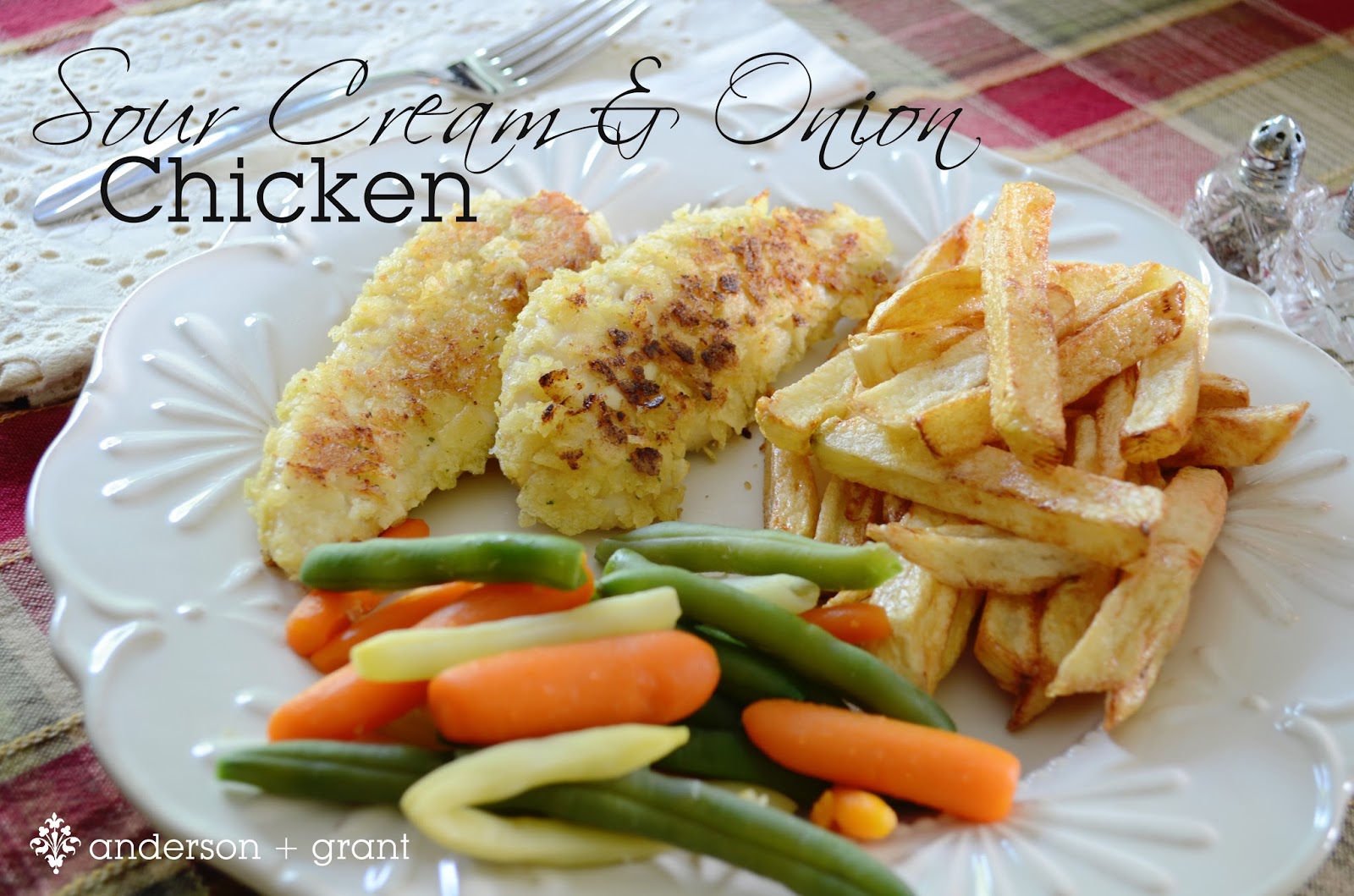 Sour Cream and Onion Chicken anderson + grant