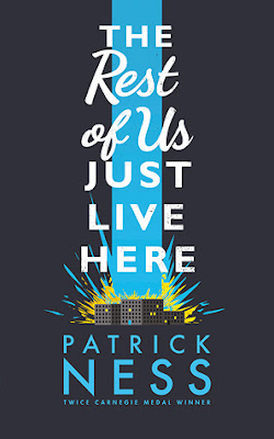 Review: The Rest of Us Just Live Here by Patrick Ness