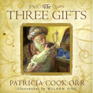 The Three Gifts Patricia Cook Orr and Wilson Ong