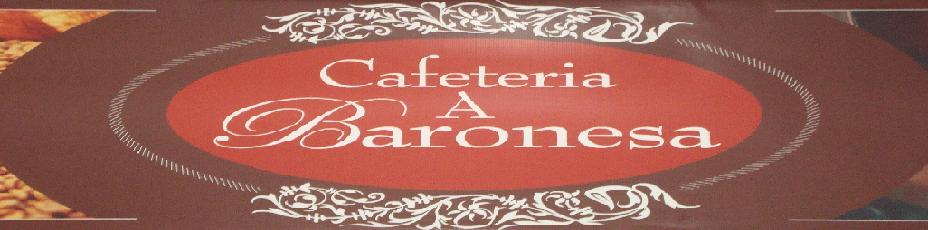 Cafeteria "A Baronesa"