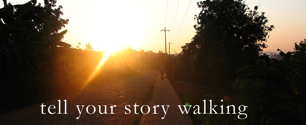 Tell Your Story Walking
