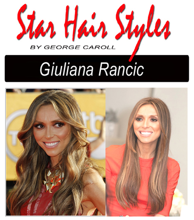 George Caroll Hollywood Hair Stylist Giuliana Rancic Star