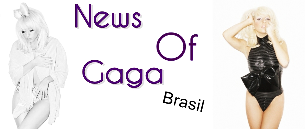 News Of Gaga Brasil