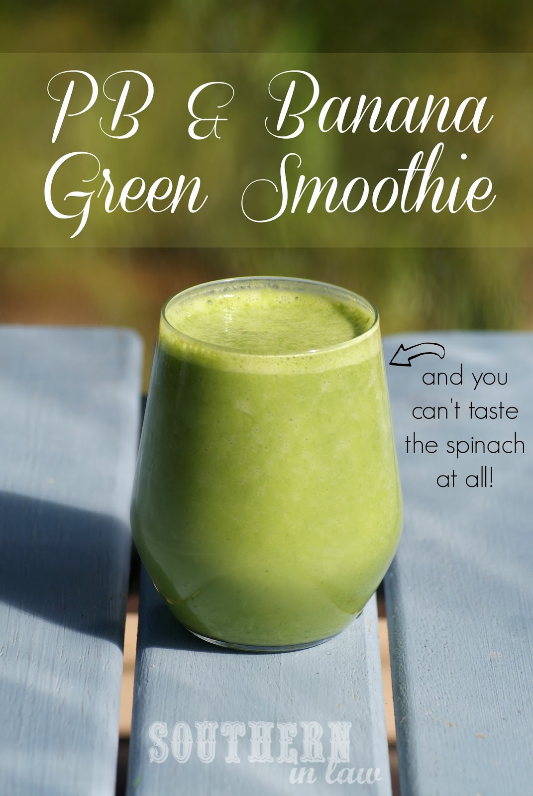 Southern In Law Recipe Peanut Butter Banana Green Smoothie