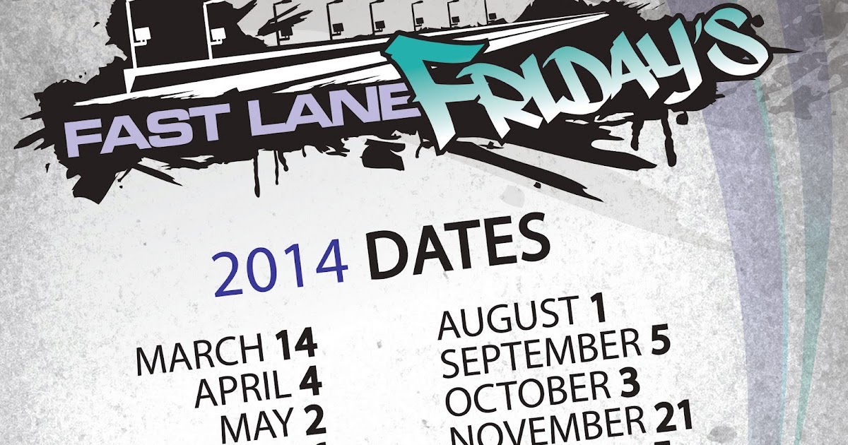 Last Lap Fast Lane Friday Dates