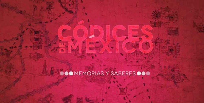 Códices de México, Memorias y Saberes en el Museo Nacional de Antropología