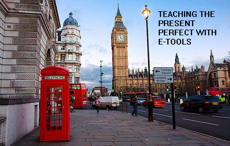 TEACHING PRESENT PERFECT WITH E-LEARNING TOOLS