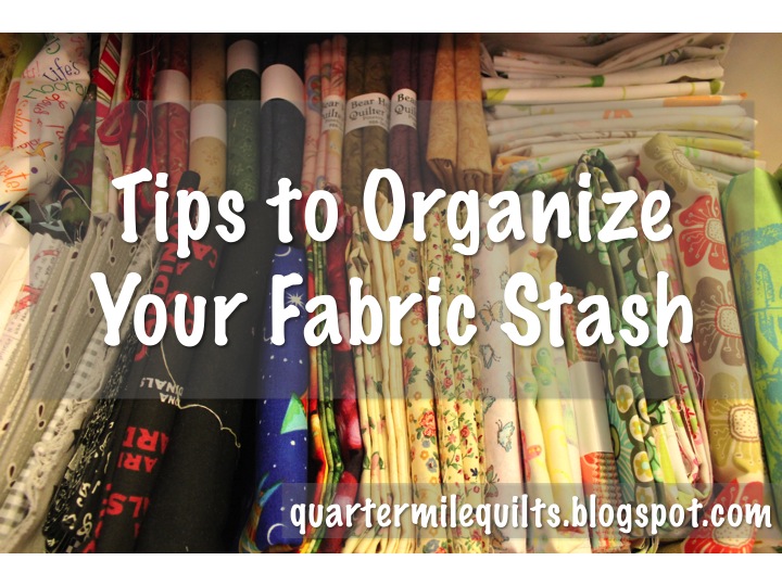 Quarter Mile Quilts Fabric Stash Organizing Tips A Tutorial