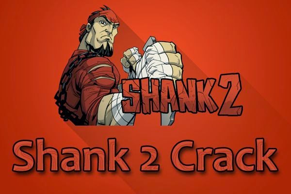 Shank-2-Crack-Download-Free Shank-2-Crack-Download-Free