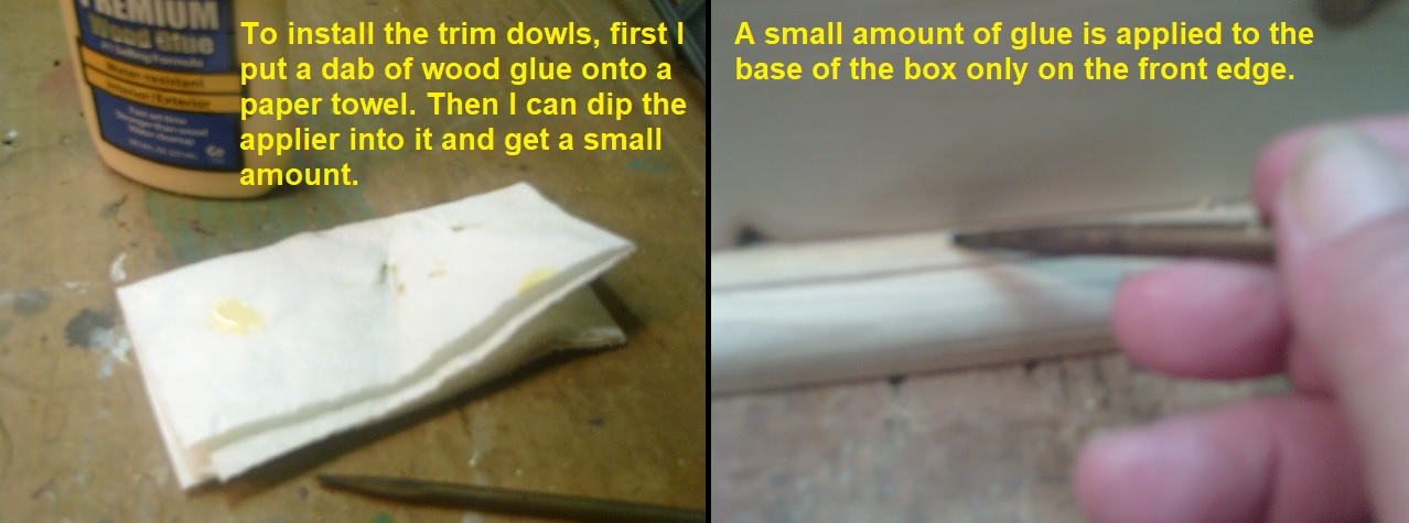 I'm ready to install the dowel rod trim around the box.