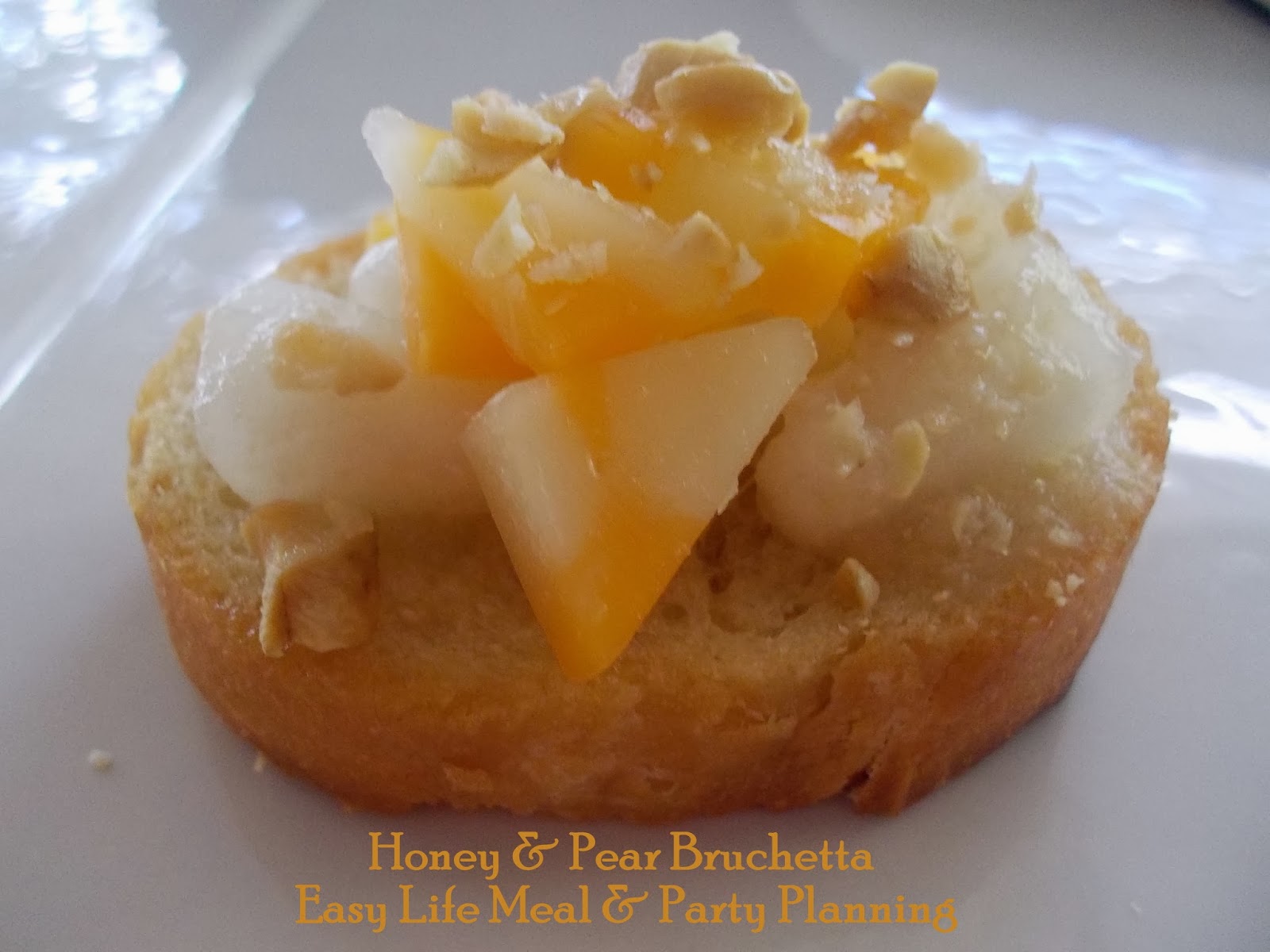 Honey & Pear Bruschetta: Easy Lief Meal & Party Planning