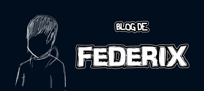 Blog de FederiX