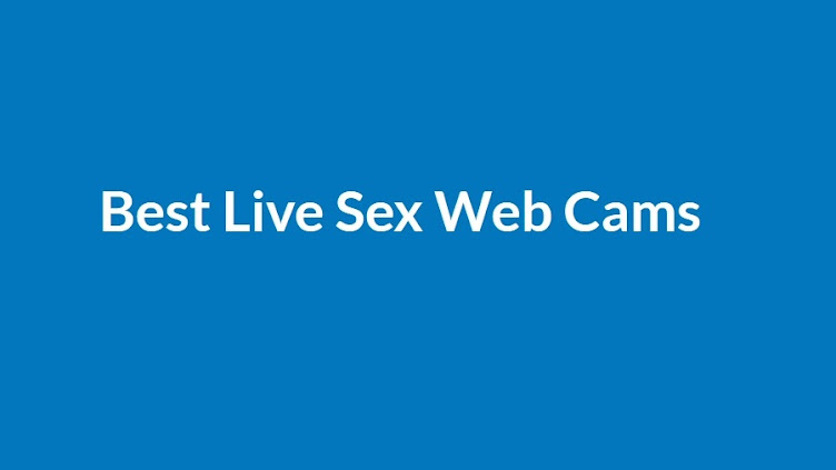 Best Live Sex Webcams