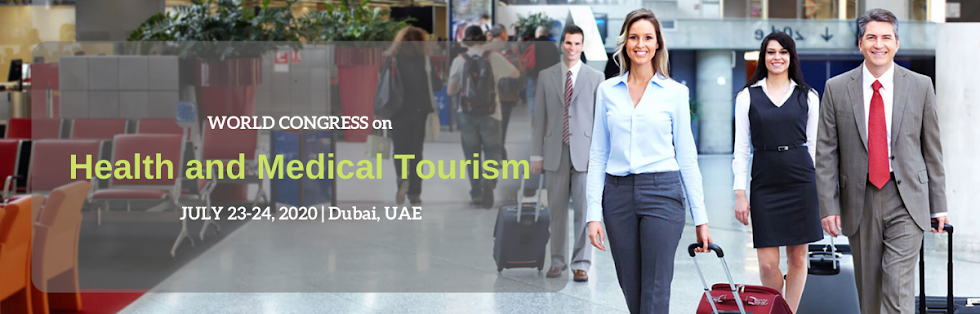 Health and Medical Tourism 2020 Jul 23-24, 2020 Dubai, UAE