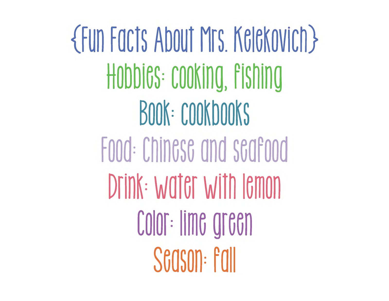 Fun Facts About Mrs. Kelekovich