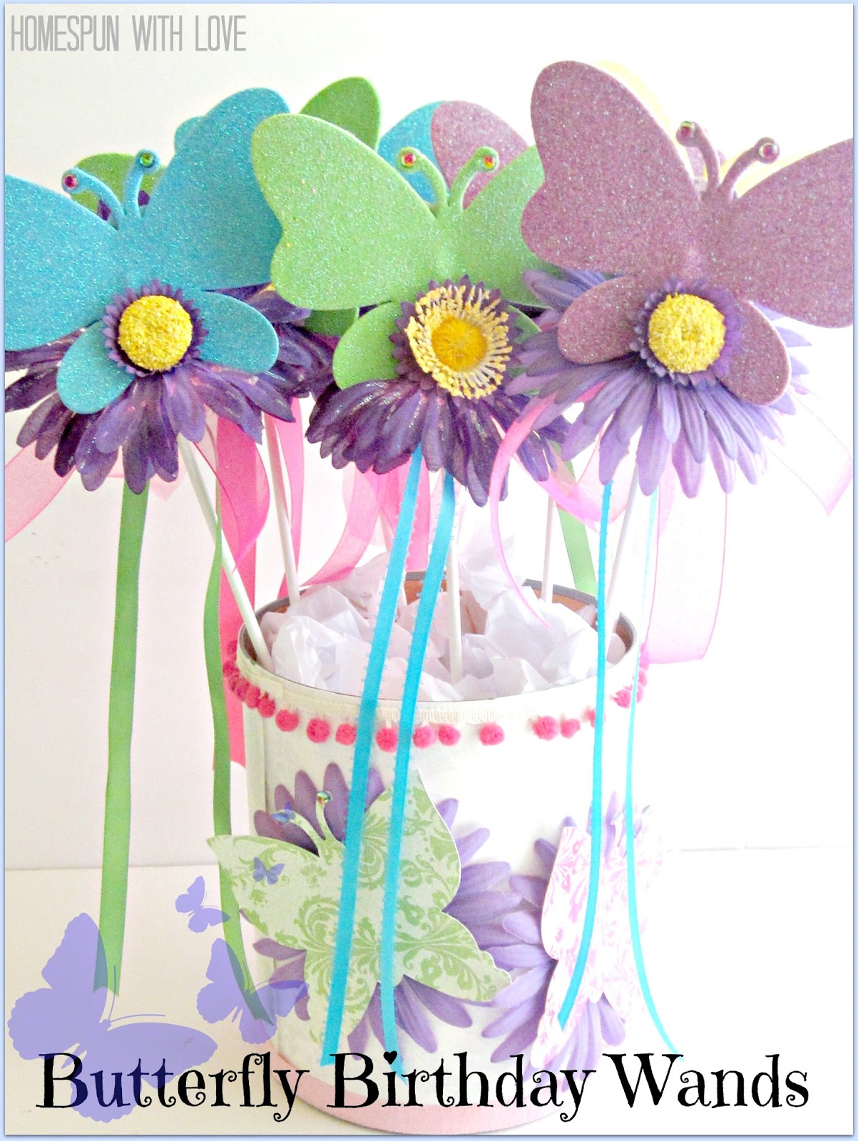 Homespun With Love Make Your Own Butterfly Birthday Wands