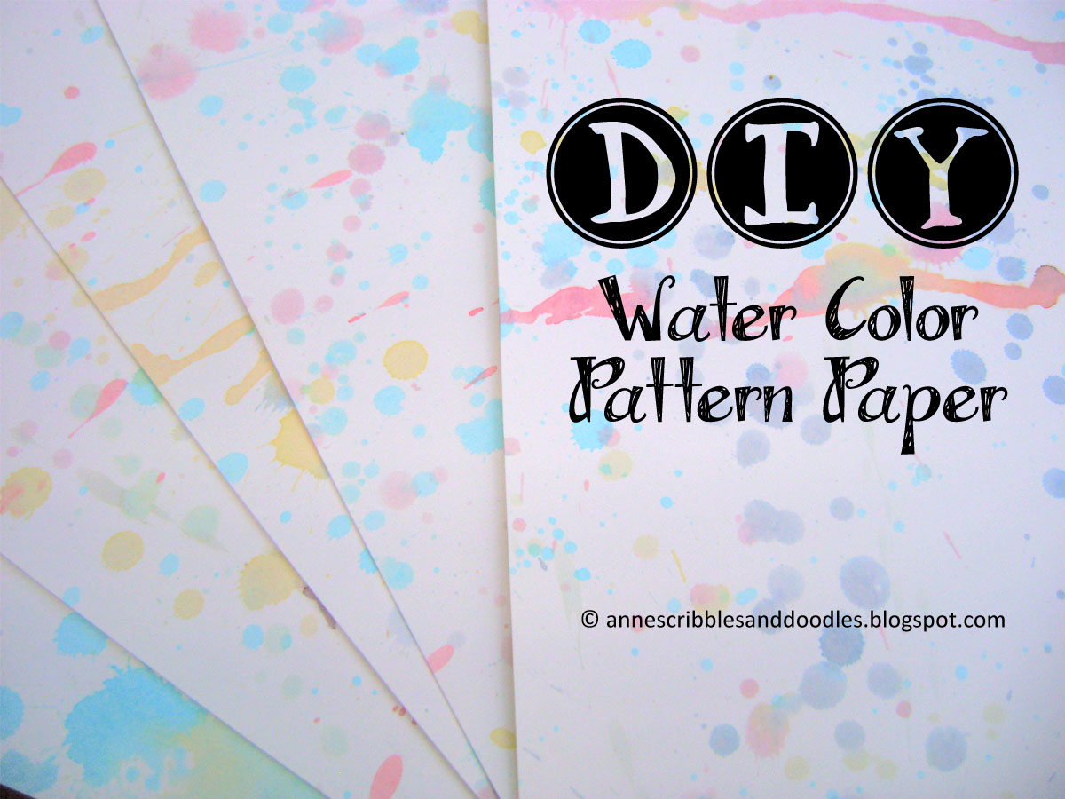 DIY Watercolor Pattern Paper | Anne's Scribbles and Doodles