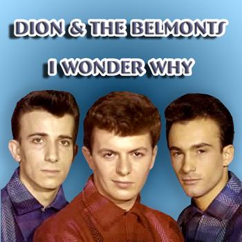 1958 - Dion & The Belmonts - Wonder Why Dion+the+belmonts