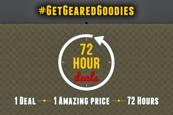 #GetGearedGoodies 1 Deal - 1 Amazing Price - 72 Hours
