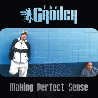 The Grouch – Making Perfect Sense (CD) (1999) (FLAC + 320 kbps)