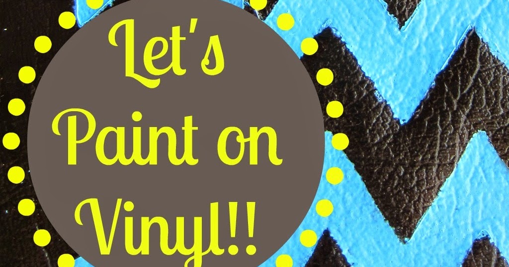 Gina's Craft Corner How to Paint on VinylTUTORIAL