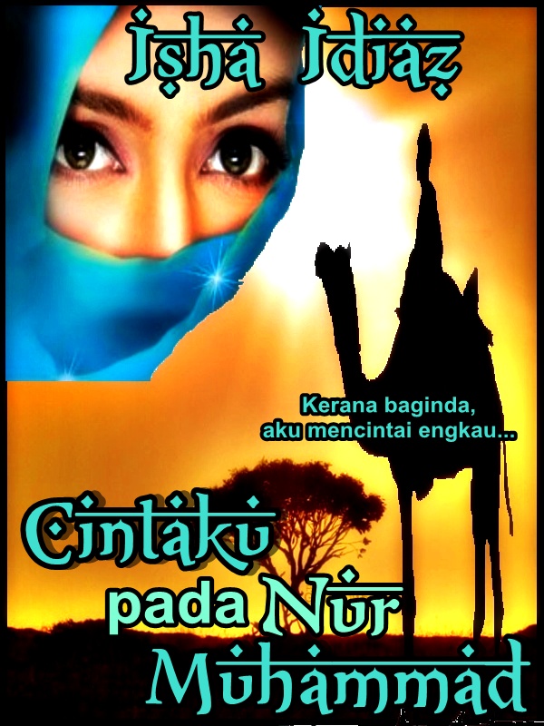 Isha Idiaz Cerpen 17 Cintaku Pada Nur Muhammad