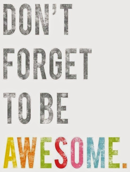 There's always time to be awesome!