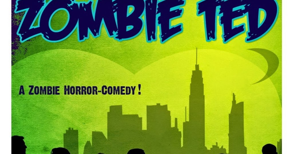 Zombob's Zombie News and Reviews Kickstarter Project Zombie Ted The Movie