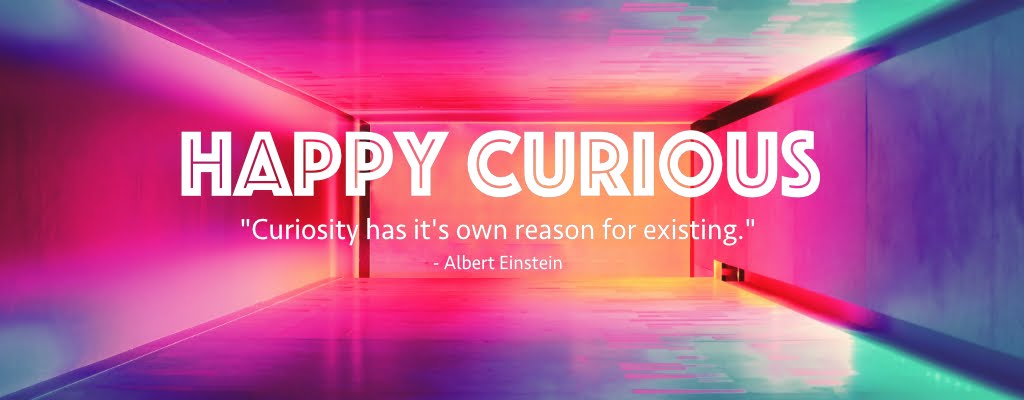 Happy Curious