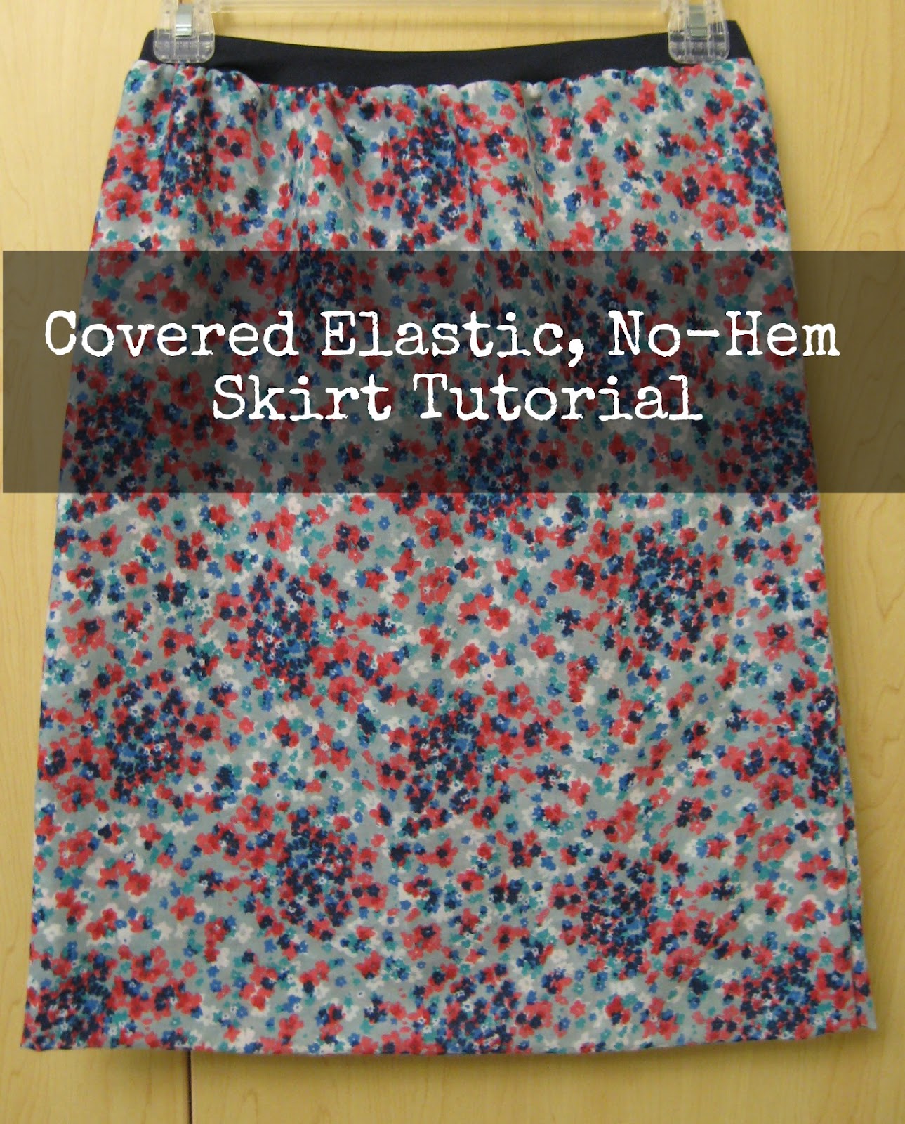 Sewing and Music Simple Covered Elastic, NoHem Skirt Tutorial