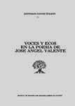 Voices y Ecos en la Poesia de José Ángel Valente