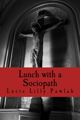 Lunch with a Sociopath