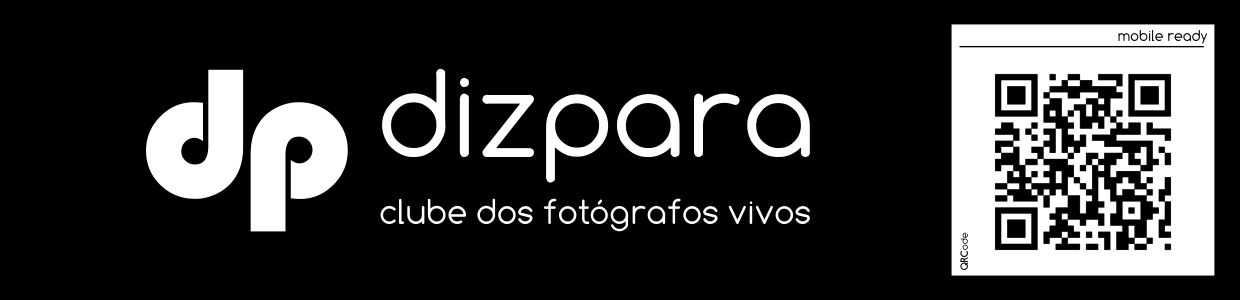 DIZPARA - clube dos fotógrafos vivos
