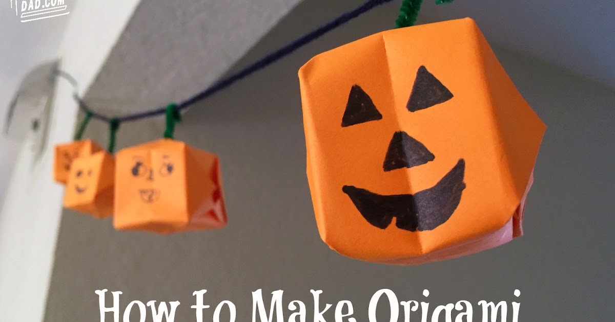 Lunchbox Dad How to Make Halloween Origami JackO'Lantern Banners