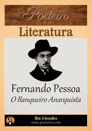  Fernando Pessoa - Banqueiro Anarquista - Iba Mendes