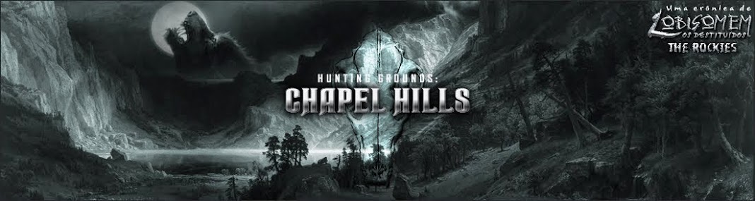 Hunting Grounds: Chapel Hills