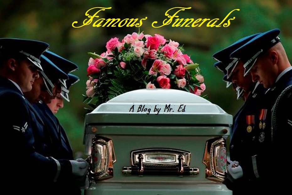 Famous Funerals