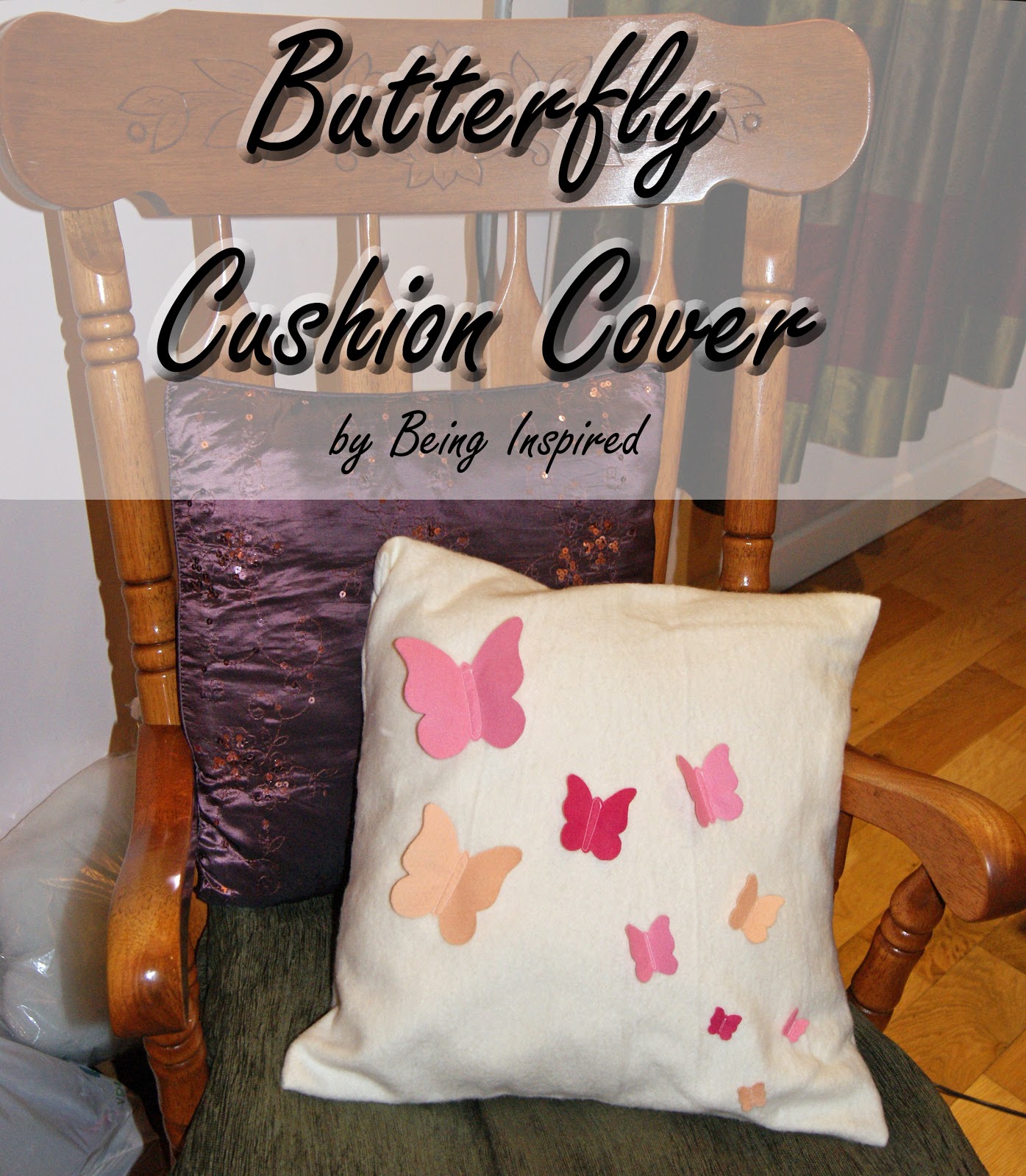 Being Inspired Butterfly Cushion Tutorial