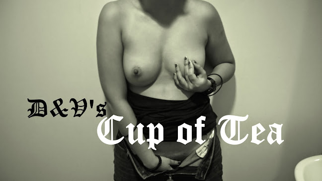 D&V's Cup of Tea