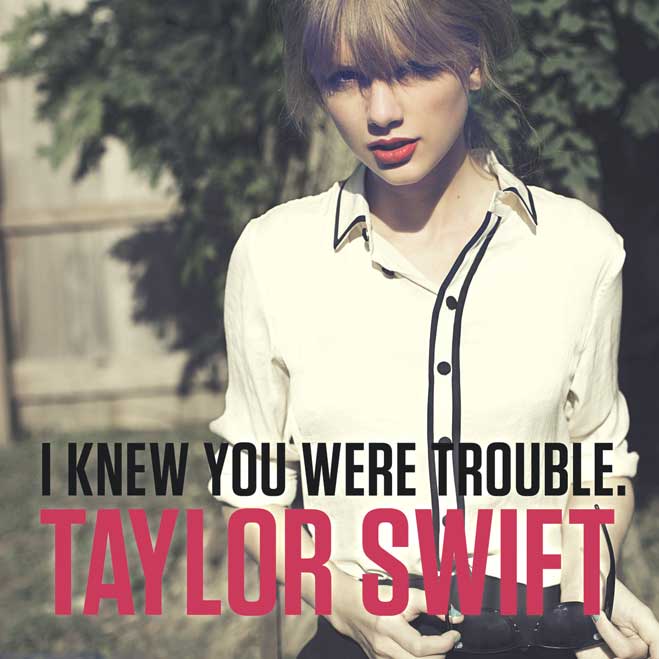 Gita Devia: Lirik Lagu Taylor Swift - I Know You Were Trouble dan artinya