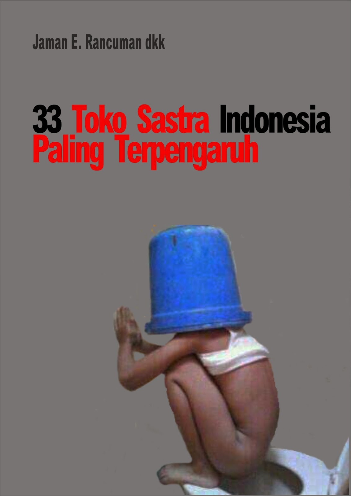 Jurnal Sunardian: 33 Toko Sastra Indonesia Paling Terpengaruh