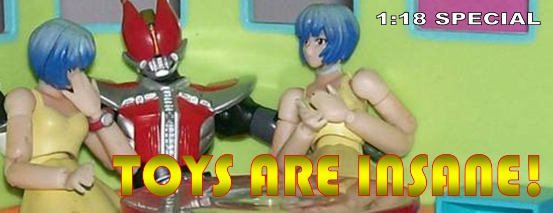 Toys Are Insane!