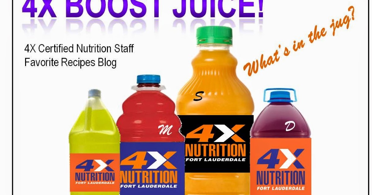 4xHealthy 4X Boost Juice! Certified Nutrition Staff Recipes for what