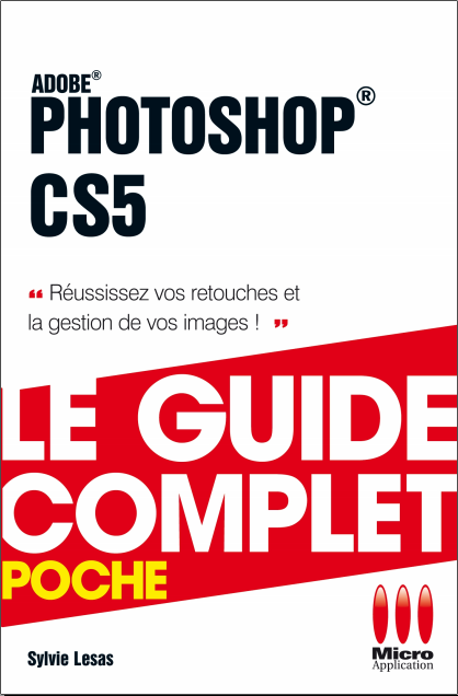  ADOBE PHOTOSHOP CS5: Le guide complet  Adobe+photoshop+CS5