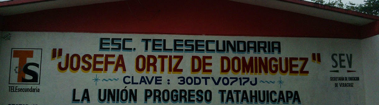 Escuela Telesecundaria  Josefa Ortiz de Dominguez