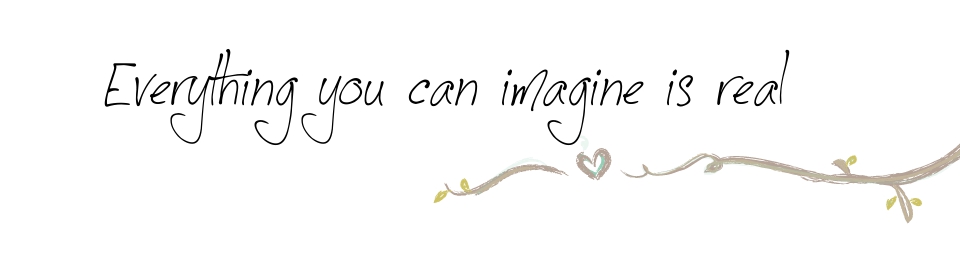 Everything you can imagine is real