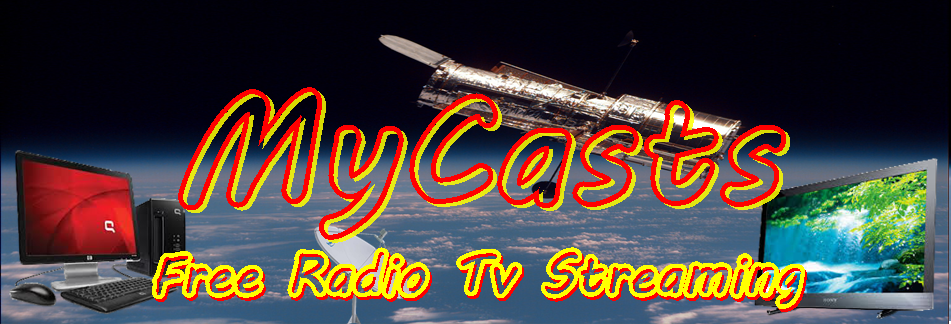 MyCasts - Free Radio Tv Streaming