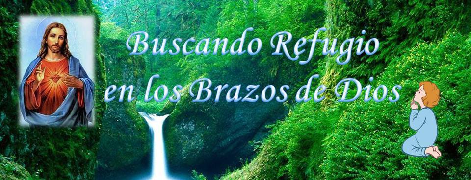 Buscando Refugio en los Brazos de Dios